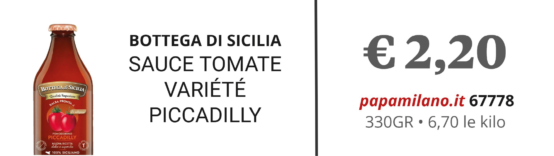 BOTTEGA DI SICILIA SAUCE TOMATE VARIÉTÉ PICCADILLY